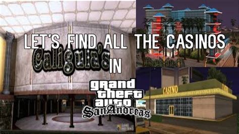 All The Casinos location in GTA San Andreas!.